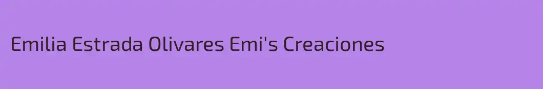 Emilia Estrada Olivares Emi's Creaciones